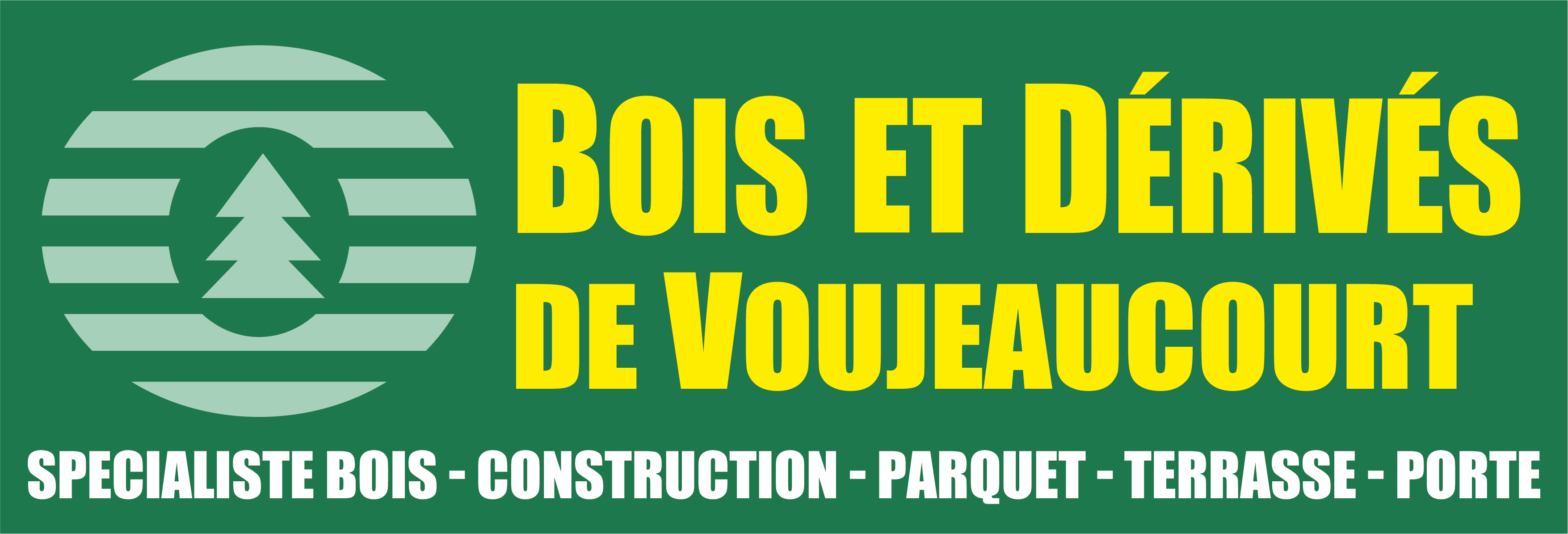 BOIS ET DERIVES DE VOUJEAUCOURT